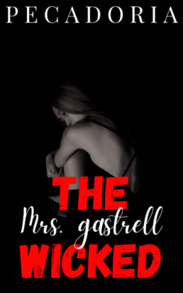 The Wicked Mrs. Gastrell