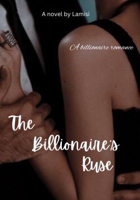 The Billionaire's Ruse- Lamisi