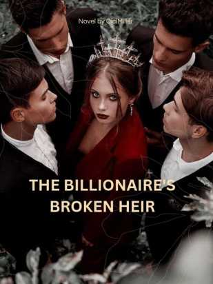 THE BILLIONAIRE'S BROKEN HEIR