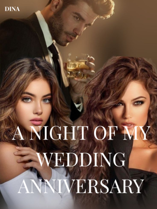 A NIGHT OF MY WEDDING ANNIVERSARY