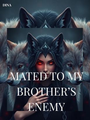 MATED TO MY BROTHER'S ENEMY