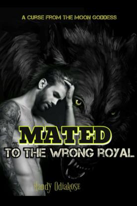 Mated To The Wrong Royal