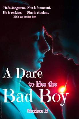 A Dare To Kiss The Bad Boy
