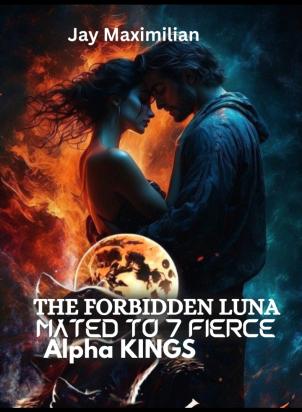 The Forbidden Luna Mated to 7 Fierce Alpha Kings