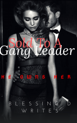 Sold To The Gang Leader