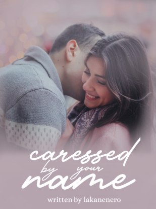 Caressed By Your Name
