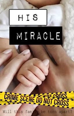 His Miracle