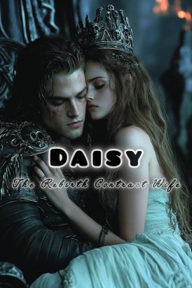Daisy: The Rebirth Contract Wife