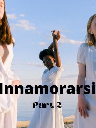 Innamorarsi Part 2