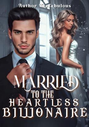 Married to the heartless Billionaire