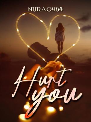 Hurt You