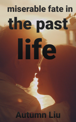 Miserable Fate In The Past Life