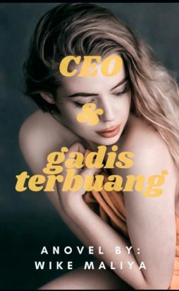 CEO dan Gadis Terbuang