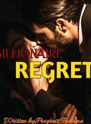 BILLIONAIRE REGRET