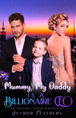 Mommy, My Daddy Is A Billionaire CEO