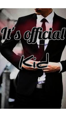 It's official kid