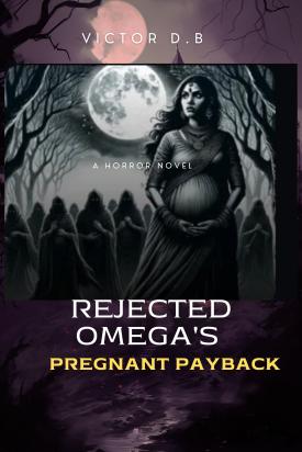 Rejected Omega's Pregnant Payback