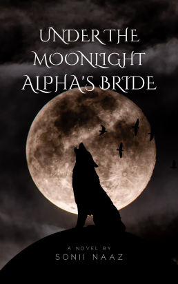 Under The Moonlight: Alpha's Bride