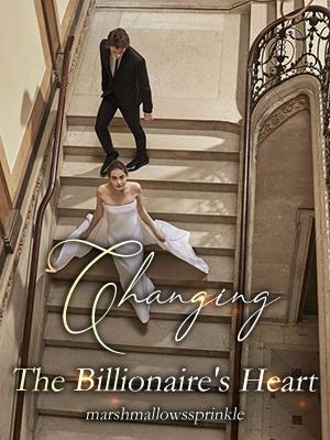 Changing the Billionaire's Heart