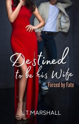 Destined To Be His Wife