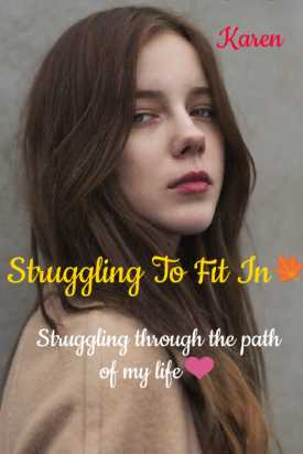STRUGGLING TO FIT IN