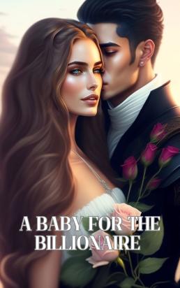A Baby For The Billionaire
