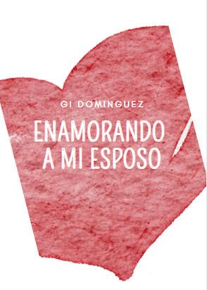Enamorando a mi esposo