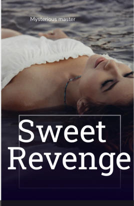 Sweet vengeance