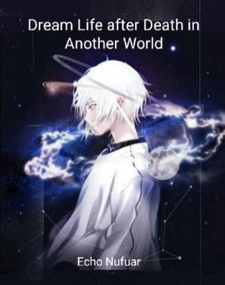 Dream Life after Death in Another World