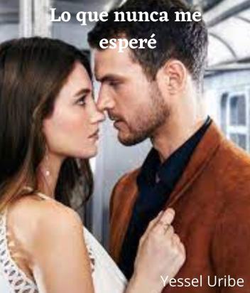 Lo que nunca me esperé