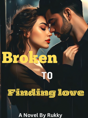 Broken To Finding Love
