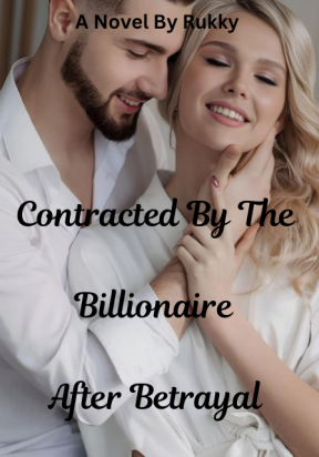 Contracted By The Billionaire After Betrayal