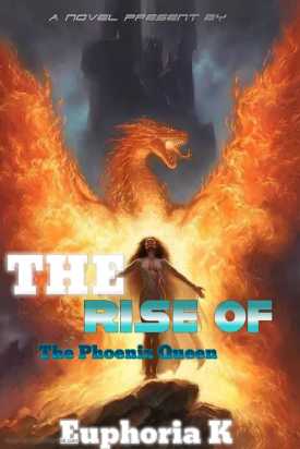 Rise Of The Phoenix Queen