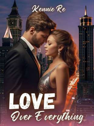 Love Over Everything-Kennie Re