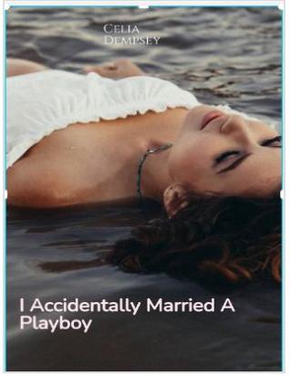 I accidentally married a playboy