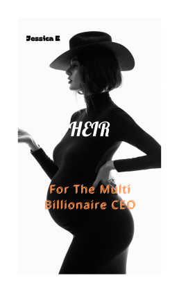 An Heir For The Multi Billionaire CEO