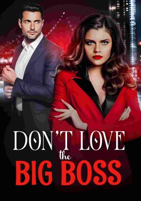 Don’t love the Big Boss