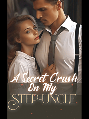 A Secret Crush On My Step-Uncle