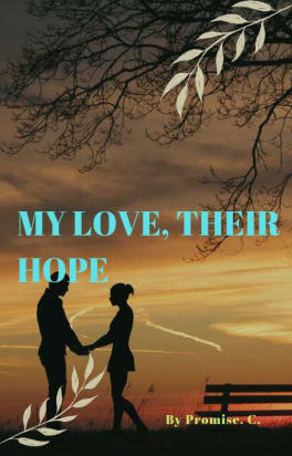 MY LOVE, THEIR HOPE