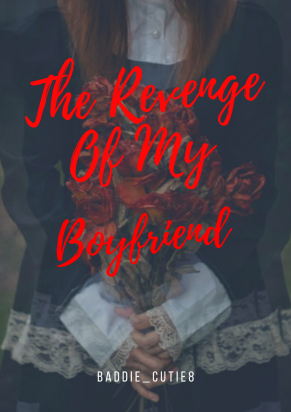 The Revenge Of My Boyfriend