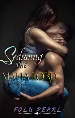 Seducing The Mafia Lord