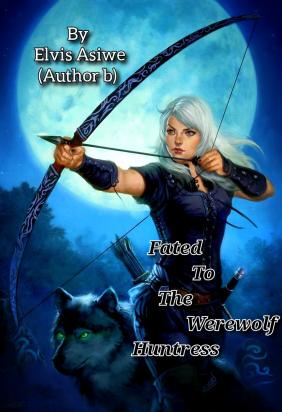 Fated To The Werewolf Huntress