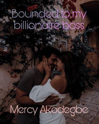 Bounded to My Billionaire Boss