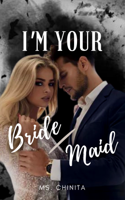 I'm Your Bride/Maid