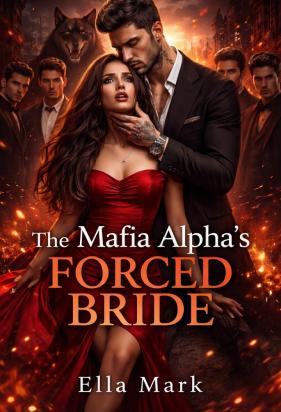 The Mafia Alpha's Forced Bride