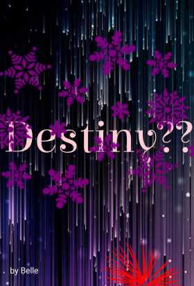 destiny?- Belle