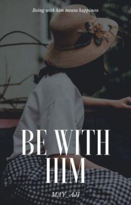 Be With Him