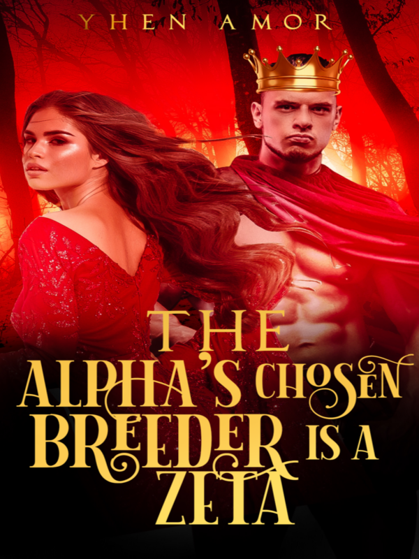 The Alpha's Chosen Breeder is a Zeta Novel Full Story | Book