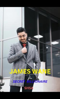 JAMES WANE THE SECRET BILLIONAIRE