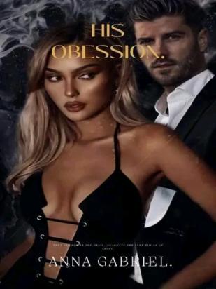 His ObsessionS